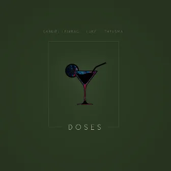 Doses by Gabriel Leirbag