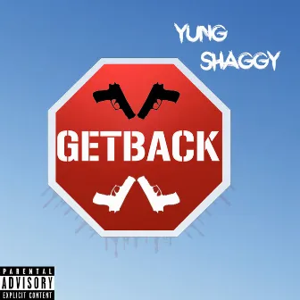 Get Back by Yung Shaggy