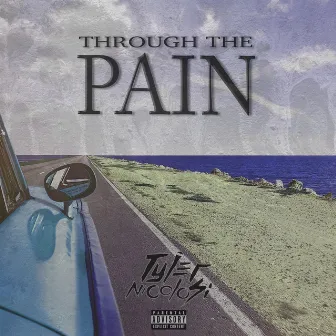 Through the Pain by TYLR