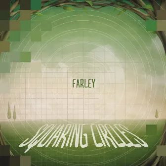 Squaring Circles by Farley