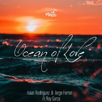 Ocean Of Love by Jorge Ferron