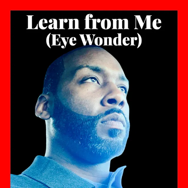 Learn from Me (Eye Wonder)