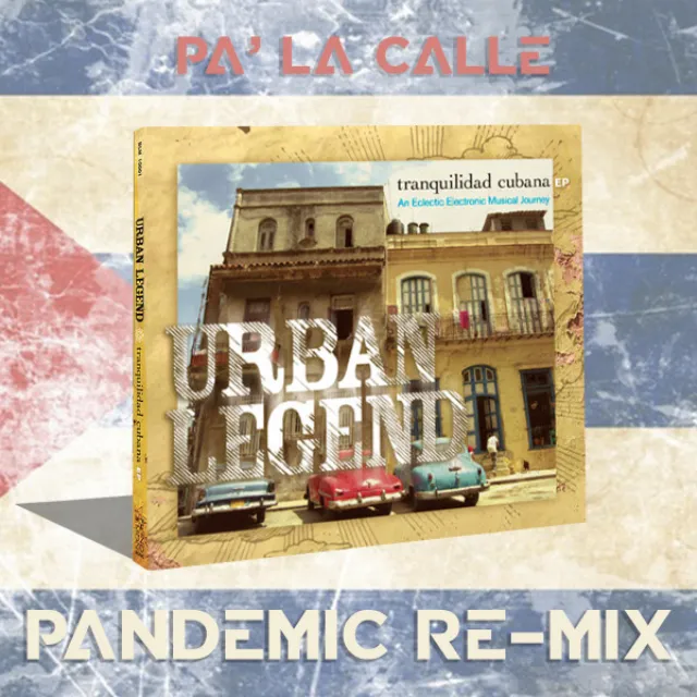 Pa' La Calle - PANDEMIC REMIX