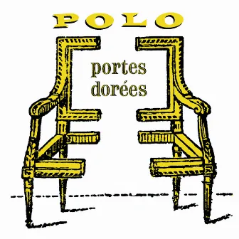 Portes dorées by Polo