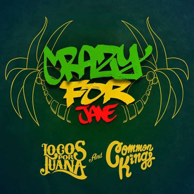 Crazy For Jane (feat. Common Kings)