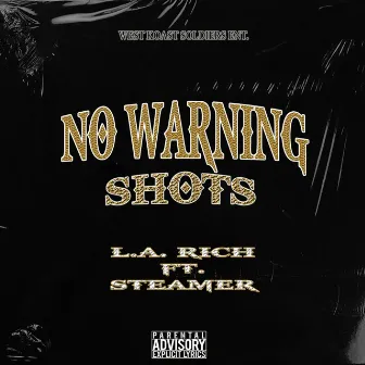 No Warning Shots by L.A. Rich