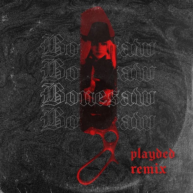 Bonesaw - PLAYDED Remix