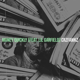 Money Quickly by CRZFawkz