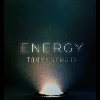 Energy by Tommy Yamaha