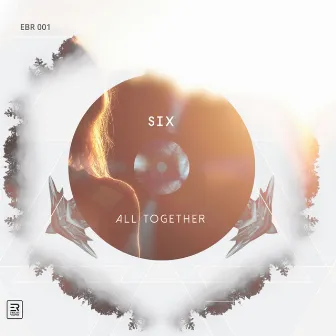 All Together by SIX (HU)