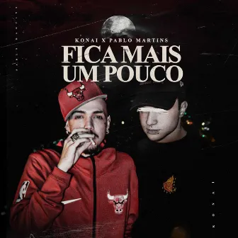 Fica Mais um Pouco by Pablo Martins