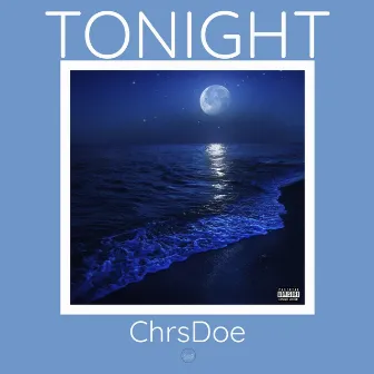 Tonight by ChrsDoe