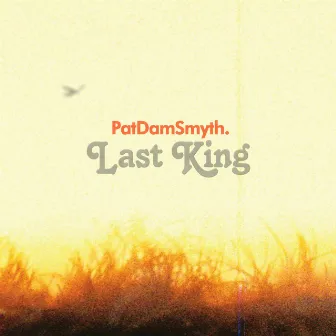 Last King by Pat Dam Smyth