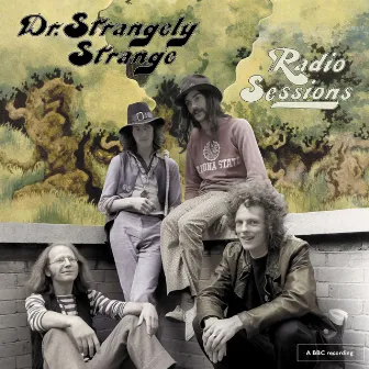 Radio Sessions by Dr. Strangely Strange