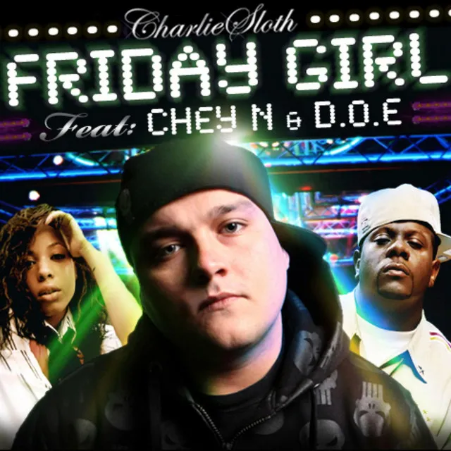 Friday Girl (feat. Chey N & D.O.E.)