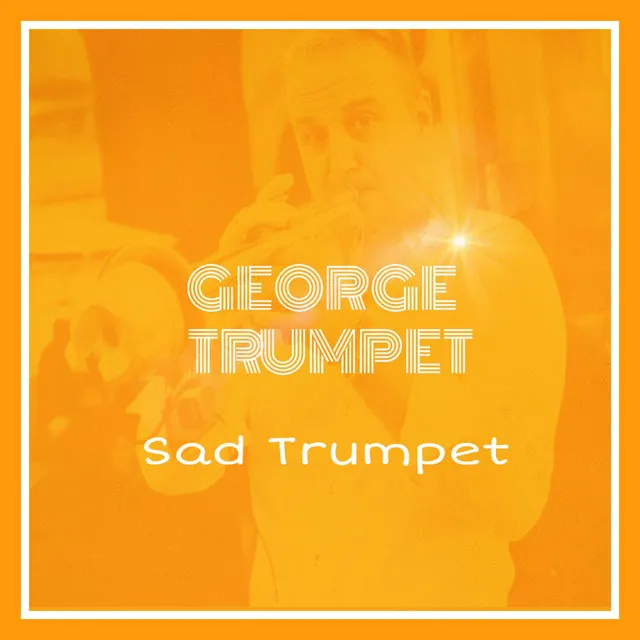 Sad Trumpet