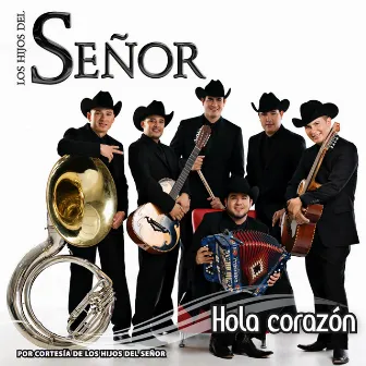 Hola Corazón by Los Hijos Del Señor