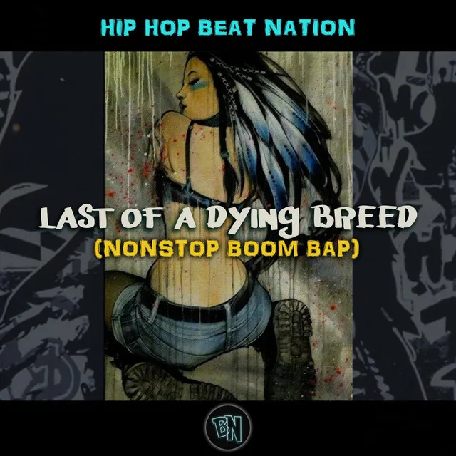 Last of a Dying Breed (Nonstop Boom Bap)