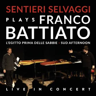 Sentieri Selvaggi Plays Franco Battiato by Sentieri Selvaggi