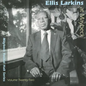 The Maybeck Recital Series, Vol. 22 by Ellis Larkins