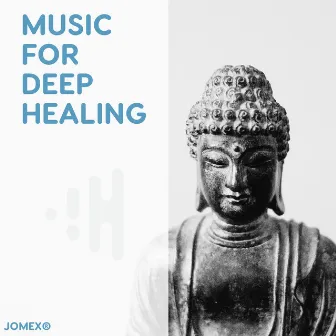 Music for Deep Healing by 