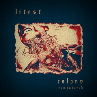 Colony (Remastered) by Litost