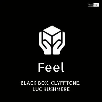 Feel (Clyfftone Remix) by CLYFFTONE