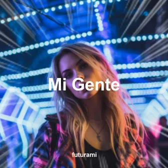 Mi Gente (Techno) by FUTURAMI