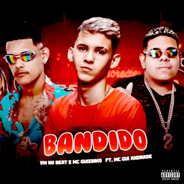 Bandido (feat. MC Gui Andrade)