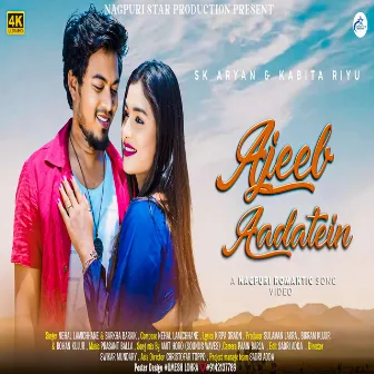 Ajeeb Aadatein by Nehal Lamichhane