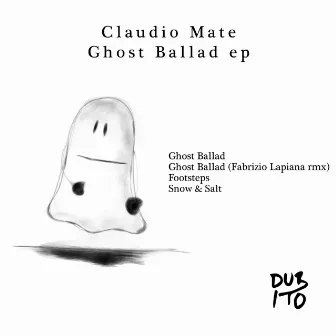 Ghost Ballad by Claudio Mate