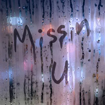 Missin U by Darren Ellison