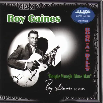 Rock-a-Billy: Boogie Woogie Blues Man by Roy Gaines