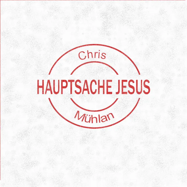 Hauptsache Jesus