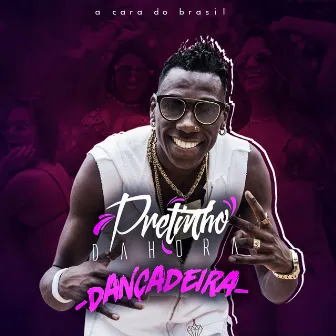 Dançadeira by Pretinho da Hora