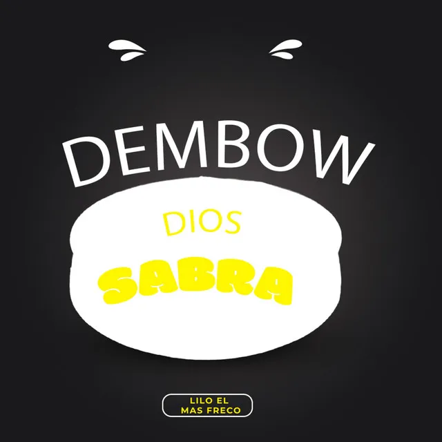 Dios Sabra Dembow