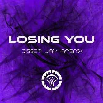 Losing You by Disset Jay Atenix