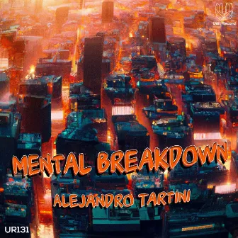 Mental Breakdown by Alejandro Tartini