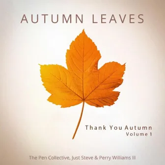 Autumn Leaves by Just Steve