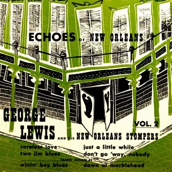 Echoes Of New Orleans by George Lewis & His New Orleans Stompers