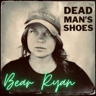 Dead Man's Shoes by Bear Ryan