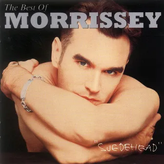 The Best of Morrissey - Suedehead by Morrissey