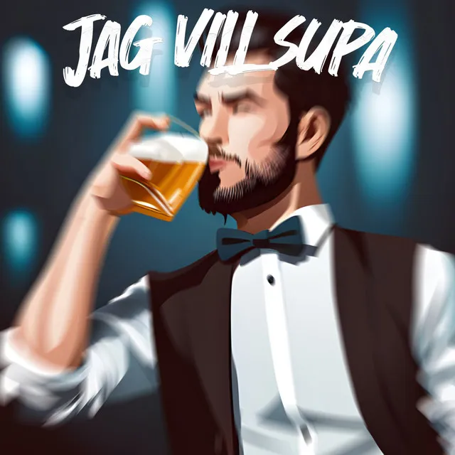 JAG VILL SUPA