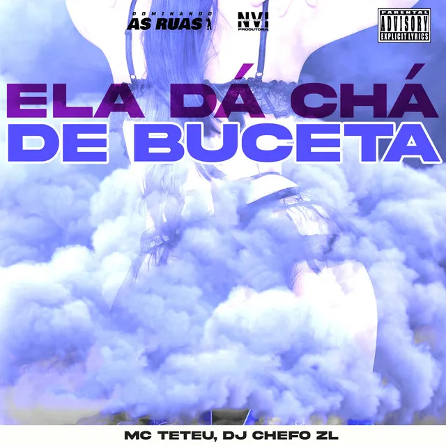 Ela Dá Chá de Buceta (feat. DJ CHEFO ZL)