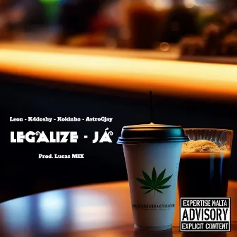 Legalize Já by Leon