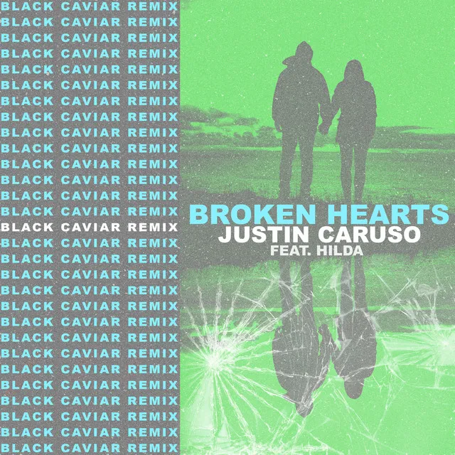 Broken Hearts - Black Caviar Remix