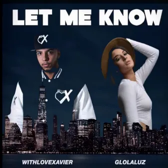 Let Me Know by WithLoveXavier