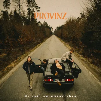 Zu spät um umzudrehen by Provinz