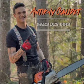 Gars des Bois (Radio Version) by Anthony Gaudet