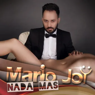 Nada Más by Mario Joy